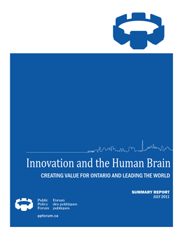 Innovation and the Human Brain CREATING VALUE for ONTARIO and LEADING the WORLD
