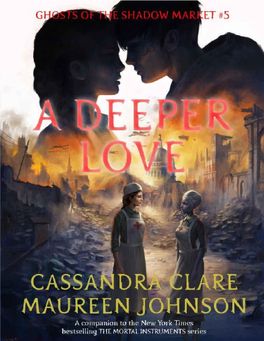 A Deeper Love by Cassandra Clare and Maureen Johnson 6