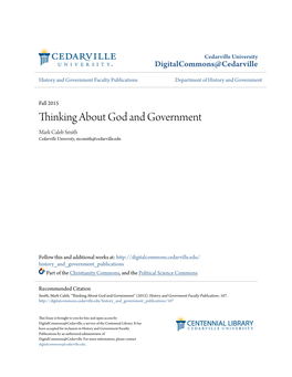 Thinking About God and Government Mark Caleb Smith Cedarville University, Mcsmith@Cedarville.Edu