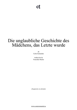 Die Unglaubliche Geschichte Des Mädchens, Das Letzte Wurde