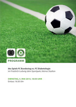 PROGRAMM Des Spiels FC Bundestag Vs