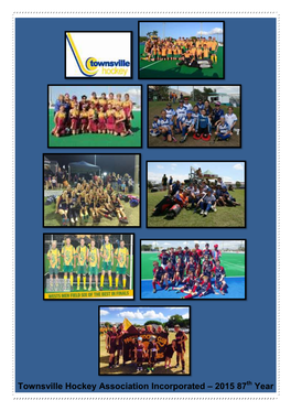 Townsville Hockey Association Incorporated – 2015 87 Year