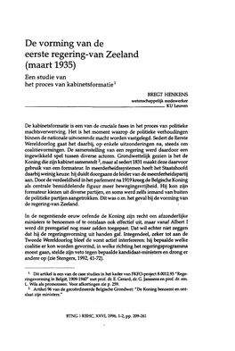 De Vorming Van De Eerste Regering-Van Zeeland (Maart 1935) Een Studie Van Het Proces Van Kabinetsformatie1 BREGT HENKENS Wetenschappelijk Medewerker KU Leuven