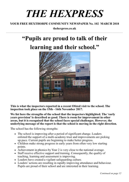No. 102 MARCH 2018 Thehexpress.Co.Uk “Pupils Are Proud to Talk of Their Learning and Their School.”