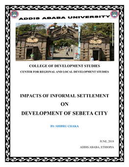 Impacts of Informal Settlement on Development of Sebeta City