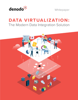 DATA VIRTUALIZATION: the Modern Data Integration Solution