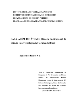 PARA ALÉM DO ÁTOMO: História Institucional Da Ciência E Da Tecnologia Da Marinha Do Brasil