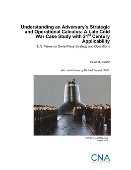 Understanding an Adversary's Strategic and Operatonal Calculus