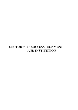 Sector 7 Socio-Environment and Institution