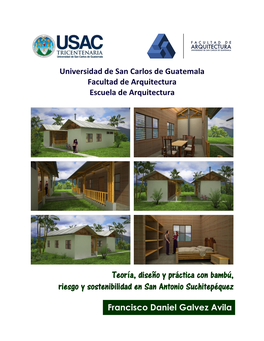 Teoría, Diseño Y Práctica Con Bambú, Riesgo Y Sostenibilidad En San Antonio Suchitepéquez