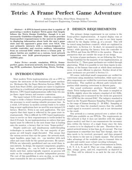 Tetris: a Frame Perfect Game Adventure Authors: Eric Chen, Alton Olson, Deanyone Su Electrical and Computer Engineering, Carnegie Mellon University