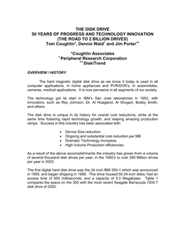 THE DISK DRIVE 50 YEARS of PROGRESS and TECHNOLOGY INNOVATION (THE ROAD to 2 BILLION DRIVES) Tom Coughlin*, Dennis Waid+ and Jim Porter++