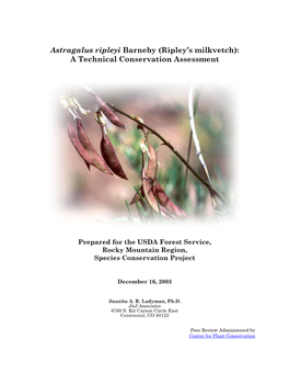 Astragalus Ripleyi Barneby (Ripley’S Milkvetch): a Technical Conservation Assessment