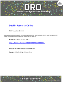 Jack Mundey : the Global Responsibilities of Labour, in Global Citizens : Australian Activists for Change, Cambridge University Press, Port Melbourne, Vic., Pp.65-79