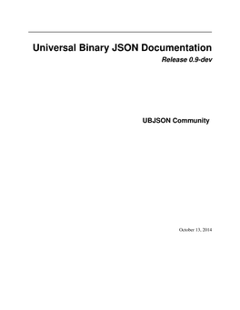 Universal Binary JSON Documentation Release 0.9-Dev