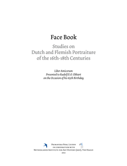 Face Book Studies on Dutch and Flemish Portraiture of the 16Th-18Th Centuries