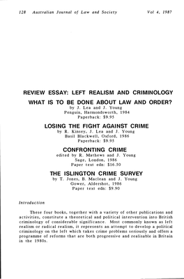 REVIEW ESSAY: LEFT REALISM and CRIMINOLOGY WHAT IS to BE DONE ABOUT LAW and ORDER? by J