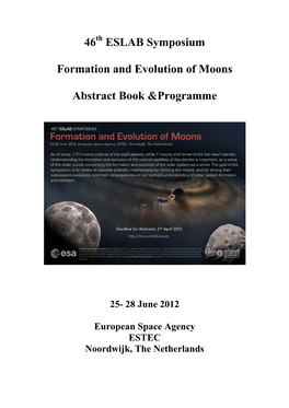 46 ESLAB Symposium Formation and Evolution of Moons Abstract Book