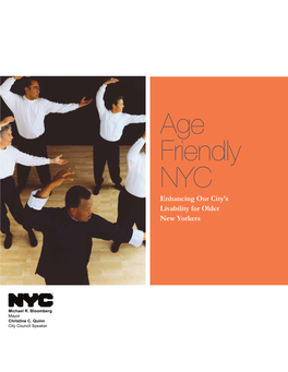 Age Friendly NYC Enhancing Our City’S Livability for Older New Yorkers