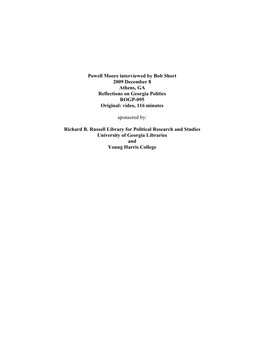 Powell Moore Interviewed by Bob Short 2009 December 8 Athens, GA Reflections on Georgia Politics ROGP-095 Original: Video, 116 Minutes