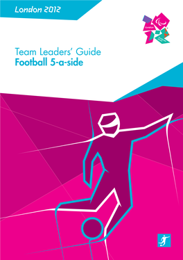 London 2012 Team Leaders' Guide Football 5-A-Side