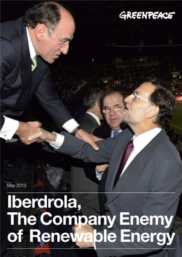 Iberdrola, the Company Enemy of Renewable Energy Iberdrola, the Company Enemy of Renewable Energy