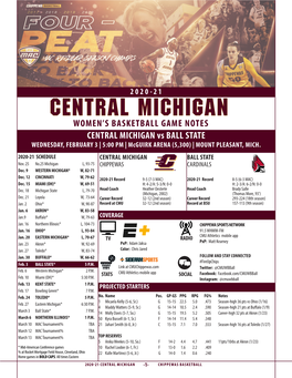 CENTRAL MICHIGAN WOMEN’S BASKETBALL GAME NOTES CENTRAL MICHIGAN Vs BALL STATE WEDNESDAY, FEBRUARY 3 | 5:00 PM | Mcguirk ARENA (5,300) | MOUNT PLEASANT, MICH