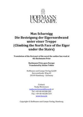 Max Scharnigg Die Besteigung Der Eigernordwand Unter Einer Treppe (Climbing the North Face of the Eiger Under the Stairs)