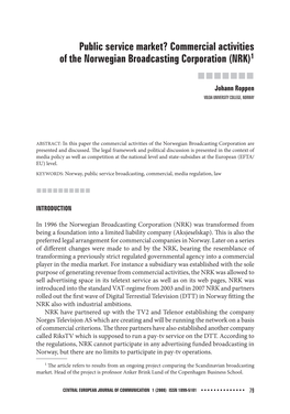 Public Service Market? Commercial Activities of the Norwegian Broadcasting Corporation (NRK)1  Johann Roppen VOLDA UNIVERSITY COLLEGE, NORWAY