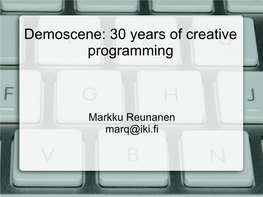 Demoscene: 30 Years of Creative Programming