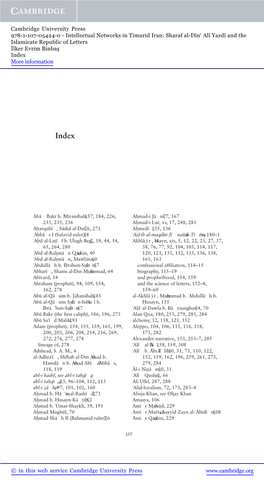 Intellectual Networks in Timurid Iran: Sharaf Al-Dīn Alī Yazdī and the Islamicate Republic of Letters İlker Evrim Binbaş Index More Information