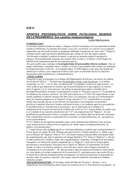 EJE II: APORTES PSICOANALITICOS SOBRE PATOLOGIAS SEVERAS EN LATINOAMERICA; Sus Cambios Metapsicológicos Lydia Marti