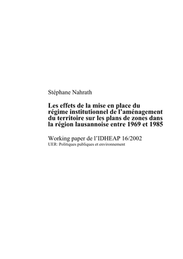 Les Effets De La Mise En Place Du Régime Institutionnel De L’Aménagement Du Territoire Sur Les Plans De Zones Dans La Région Lausannoise Entre 1969 Et 1985