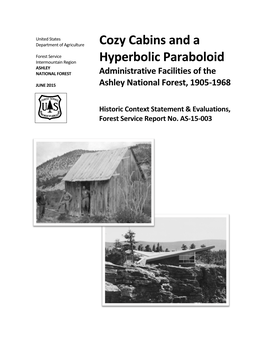 Cozy Cabins and a Hyperbolic Paraboloid Administrative Facilities of the Ashley National Forest, 1905-1968