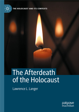 The Afterdeath of the Holocaust Lawrence L