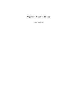 Algebraic Number Theory Tom Weston