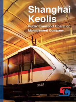 Shanghai Keolis: Who Are We ? Why Are We Different ?