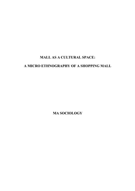 Mall As a Cultural Space: a Micro Ethnography of A