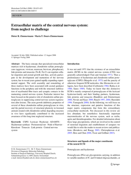 Extracellular Matrix of the Central Nervous System: from Neglect to Challenge