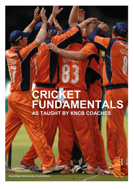 Cricket Fundamentals As Taught by Kncb Coaches
