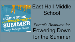 East Hall Middle School Powering Down for the Summer