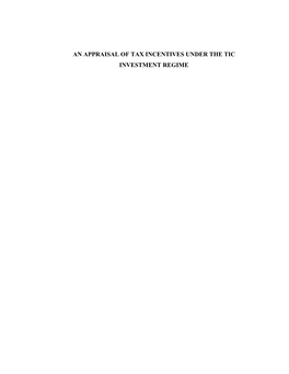 An Appraisal of Tax Incentives Under the Tic Investment Regime an Appraisal of Tax Incentives Under the Tic Investment Regime