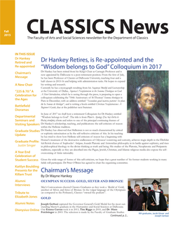 Fall 2015 CLASSICS News the Faculty of Arts and Social Sciences Newsletter for the Department of Classics