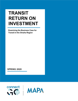 Transit Return on Investment (ROI) Study to Evaluate the “Business Case” for Expanding Regional Transit in the Region