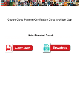 Google Cloud Platform Certification Cloud Architect Gcp