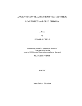 Applications of Triazine Chemistry: Education, Remediation, and Drug