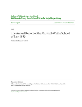 The Annual Report of the Marshall-Wythe School of Law 1985 William & Mary Law School