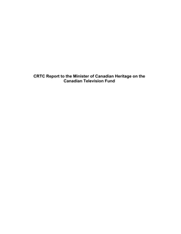 CRTC Report to the Minister of Canadian Heritage on the Canadian Television Fund