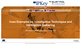 Case Examples on Investigative Techniques and Intelligence Gathering