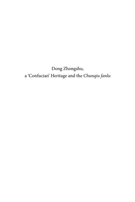 Dong Zhongshu, a 'Confucian' Heritage and the Chunqiu Fanlu